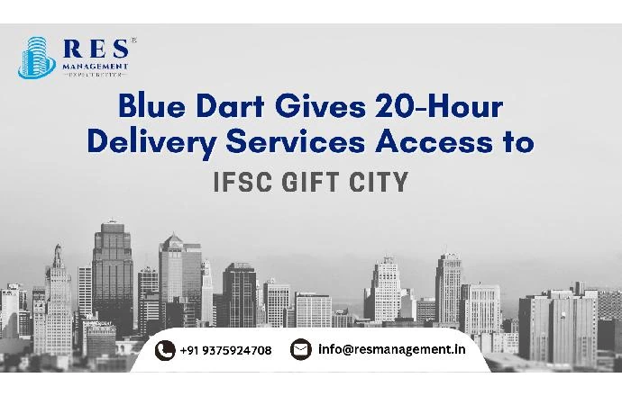 Blue Dart Gives 20-Hour Delivery Services Access to IFSC GIFT City